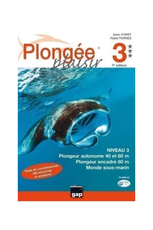 Expédition Rapide PLONGÉE PLAISIR NIVEAU 3 - GAP EDITIONS