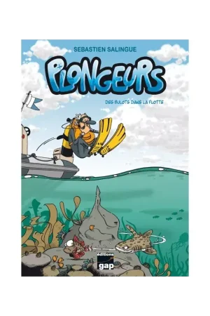 Offre Spéciale Plongeurs, Des bulots dans la Flotte - Tome 1