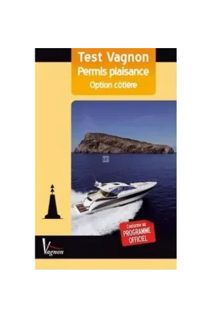 TEST VAGNON PERMIS PLAISANCE OPTION COTIERE Seulement Aujourd'hui